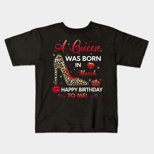 A queen was born in march Kids T-Shirt